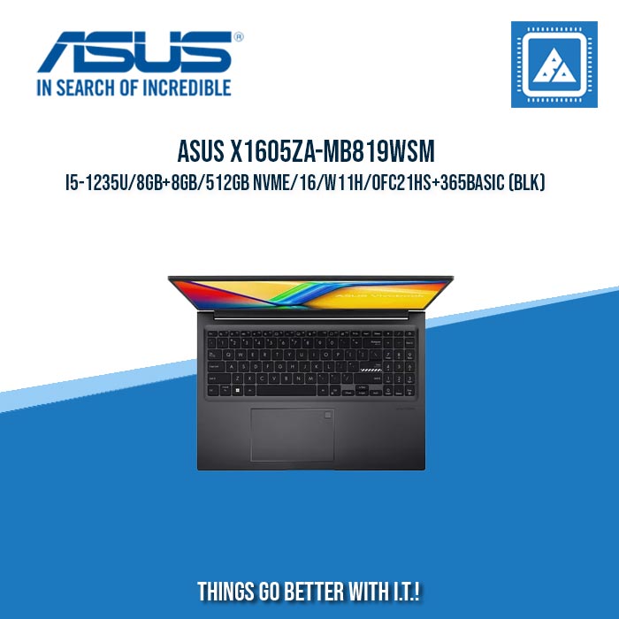 ASUS VIVOBOOK 16 X1605ZA-MB819WSM I5-1235U/8GB+8GB/512GB NVME || BEST FOR FREELANCERS ASUS VIVOBOOK 16 X1605ZA-MB819WSM I5-1235U/8GB+8GB/512GB NVME || BEST FOR FREELANCERS